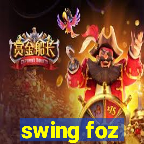 swing foz